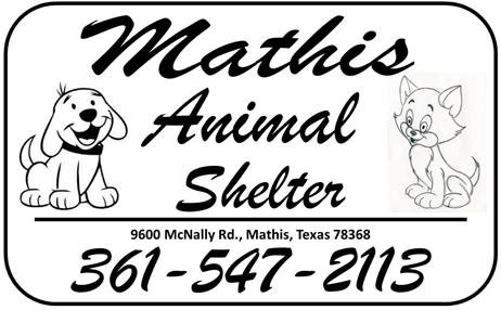 Mathis Animal Shelter, 9600 McNally Rd., Mathis Texas 78368, 361-547-2113